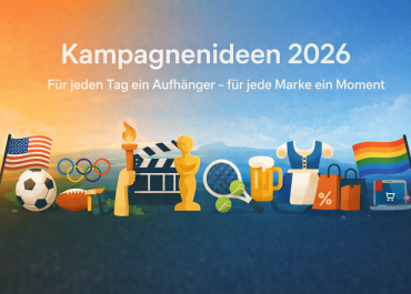 Kampagnenideen 2026: Für jeden Tag ein Aufhänger – für jede Marke ein Moment